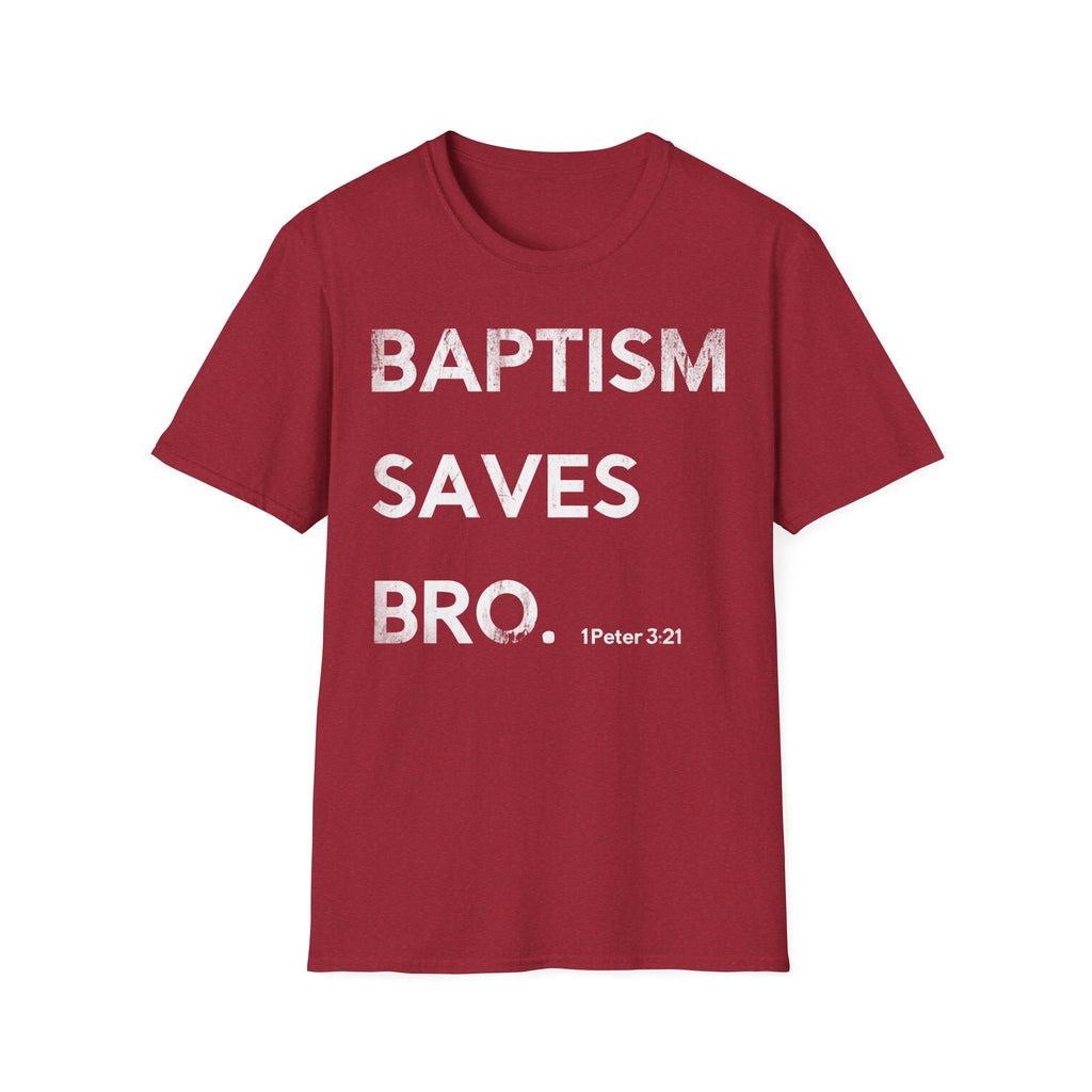 Baptism Saves T-Shirt  (1 Peter 3:21)