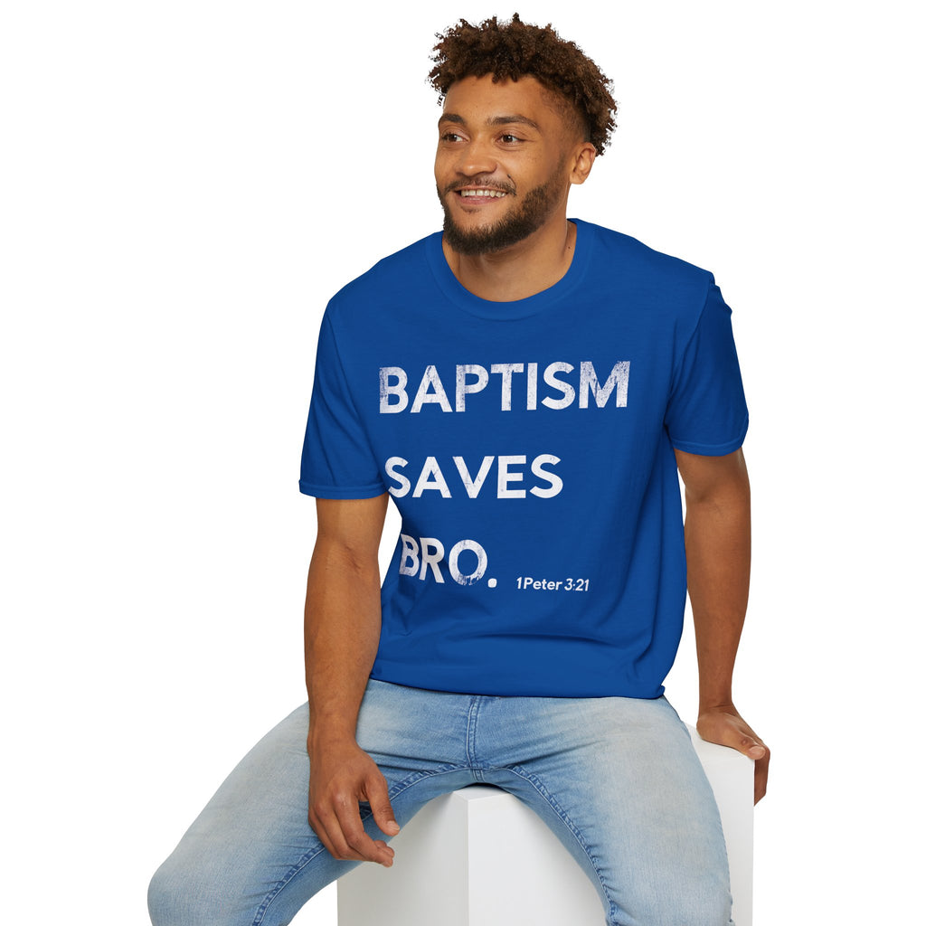 Baptism Saves T-Shirt  (1 Peter 3:21)