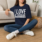 I Love (it when) My Husband (properly distinguishes law & Gospel) T-Shirt
