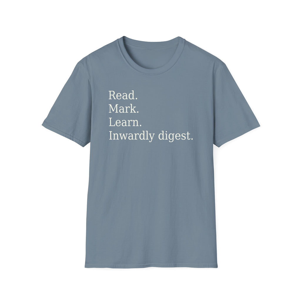 Read. Mark. Learn. Inwardly digest. Shirt