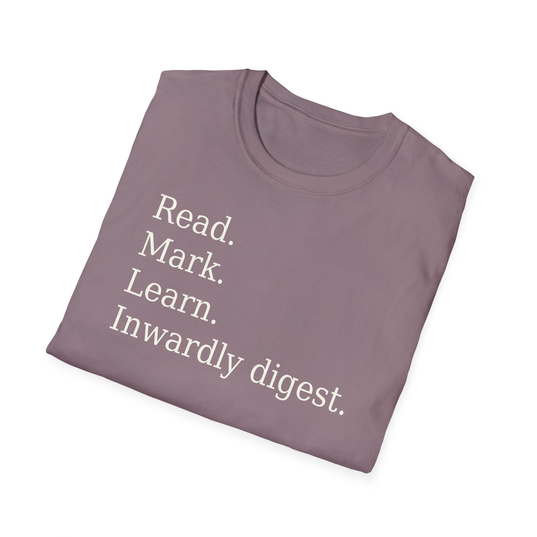 Read. Mark. Learn. Inwardly digest. Shirt