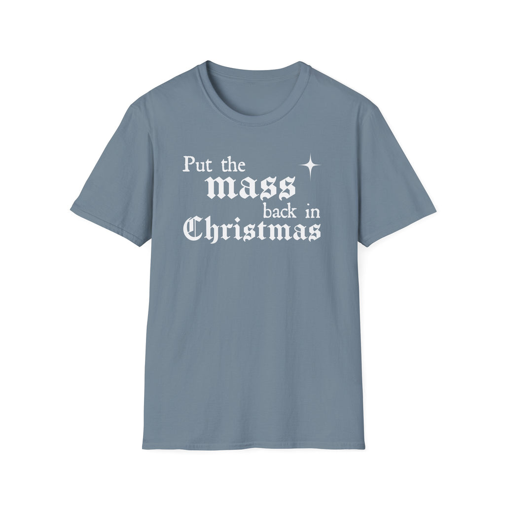 Put the Mass Back in Christmas T-Shirt