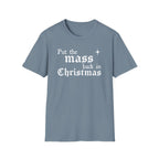 Put the Mass Back in Christmas T-Shirt