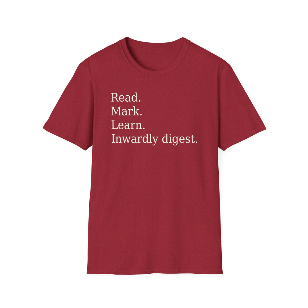 Read. Mark. Learn. Inwardly digest. Shirt