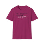 The Heresies Persist But So Do I Shirt