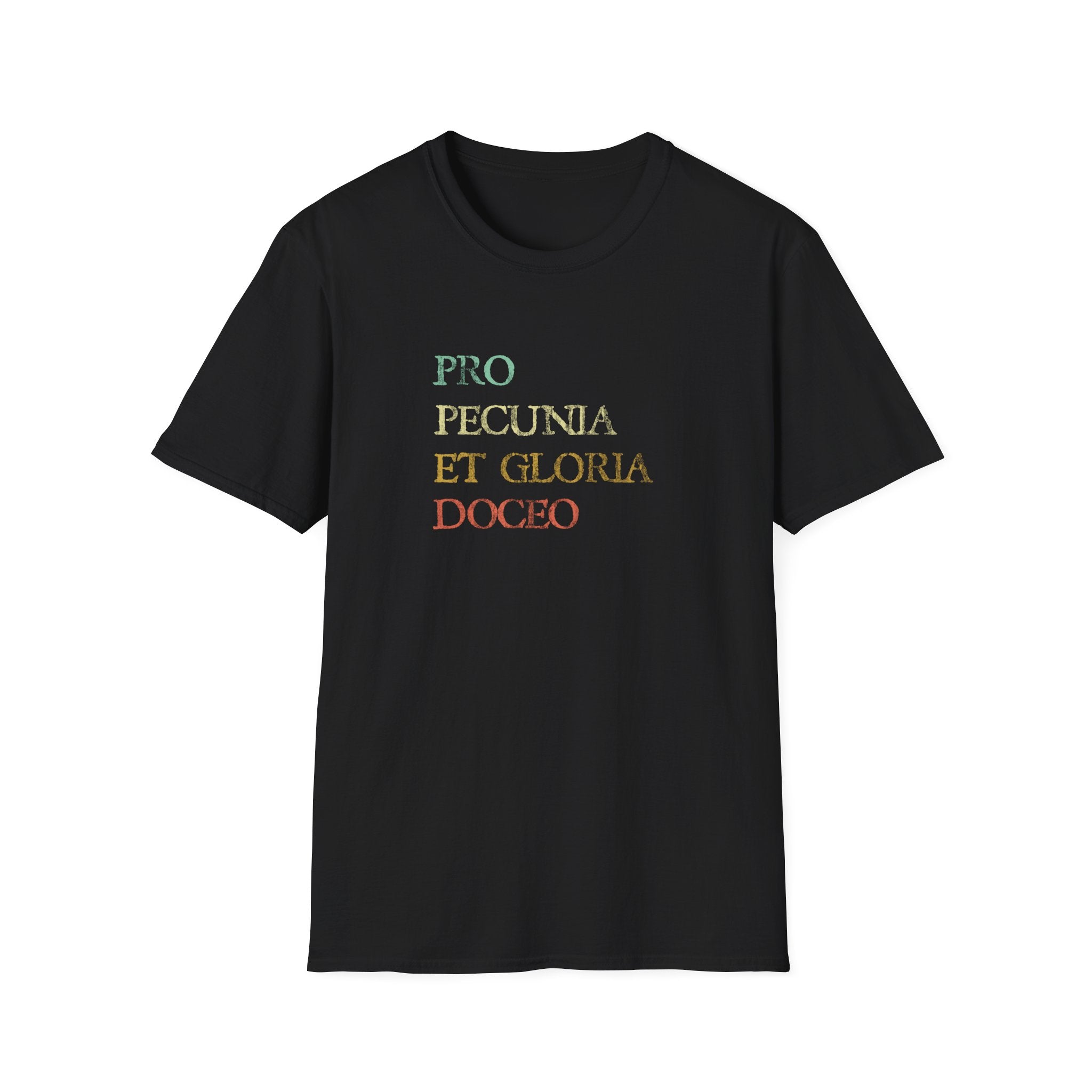 Pro Pecunia Et Gloria Doceo Vintage Latin Shirt