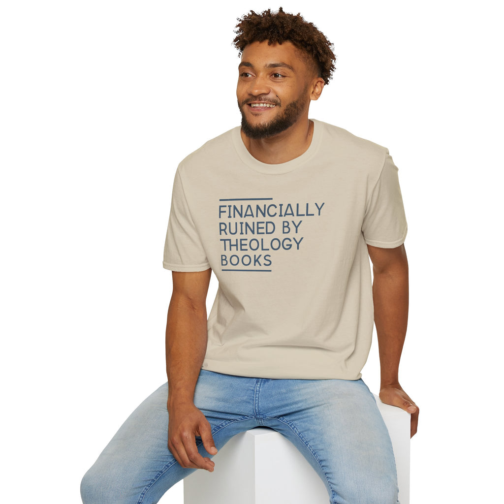Financially Ruined by Theology Books T-Shirt