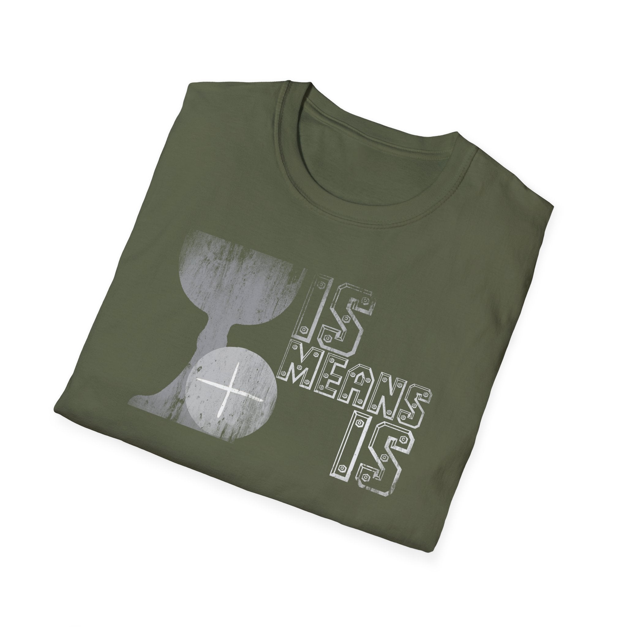 Is Means IS Graphic T-Shirt