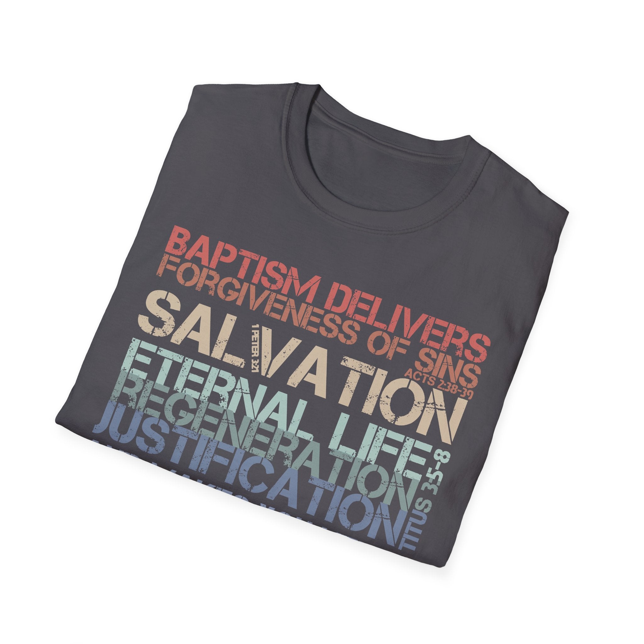 Baptism Delivers T-Shirt