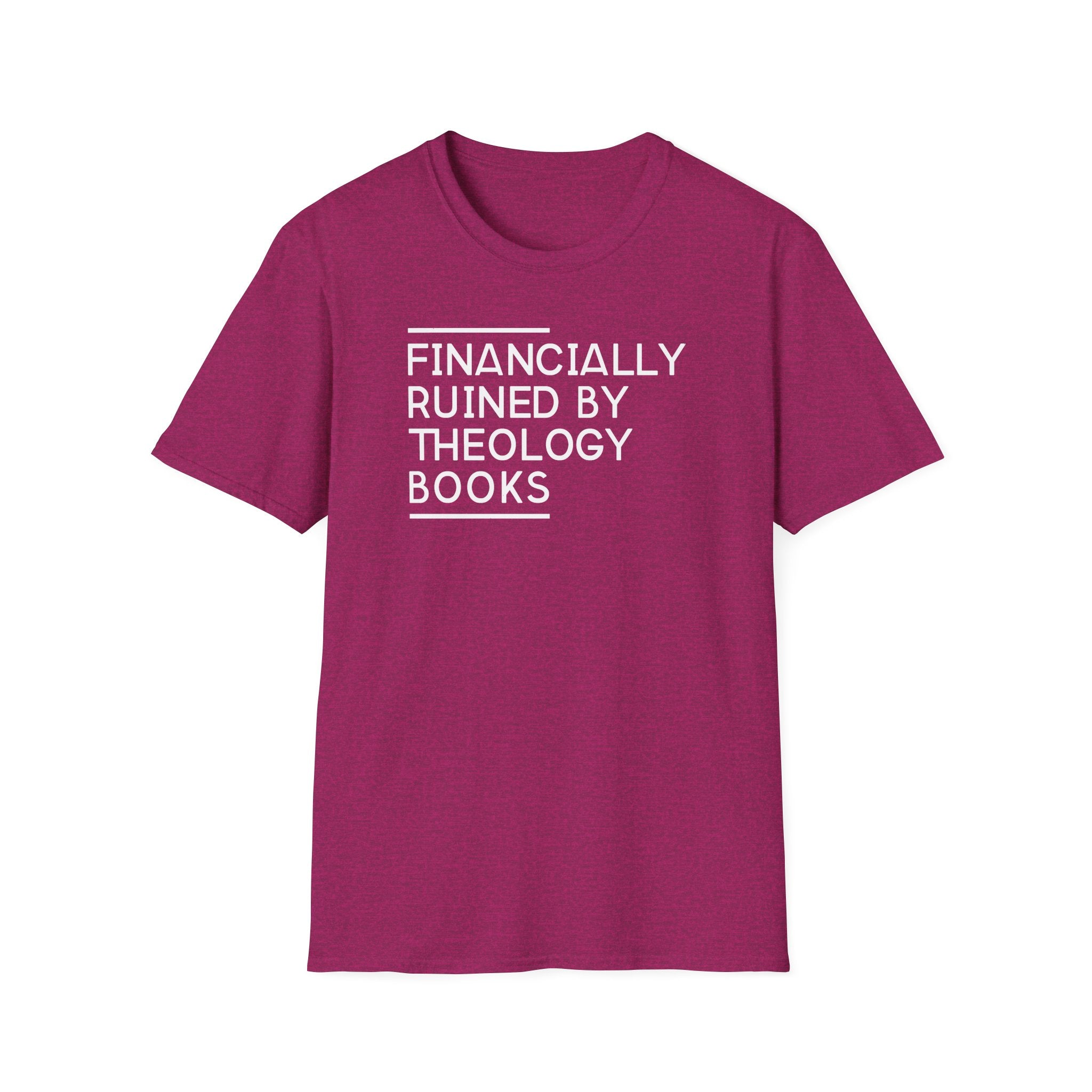 Financially Ruined by Theology Books T-Shirt