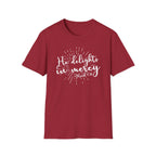 He Delights in Mercy T-Shirt — Micah 7:18 Christian Scripture Tee