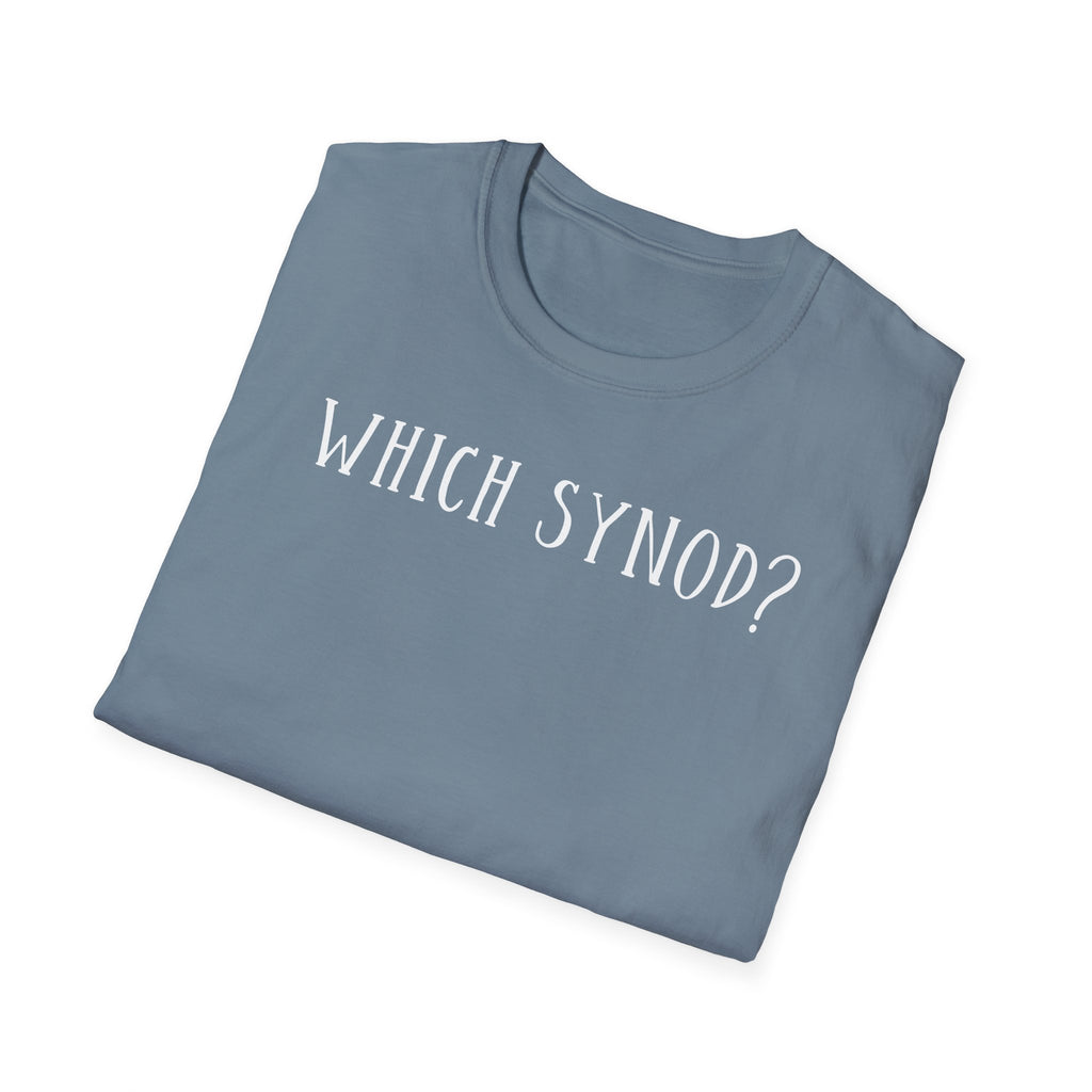 Which Synod? T-Shirt