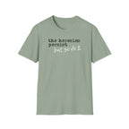 The Heresies Persist But So Do I Shirt