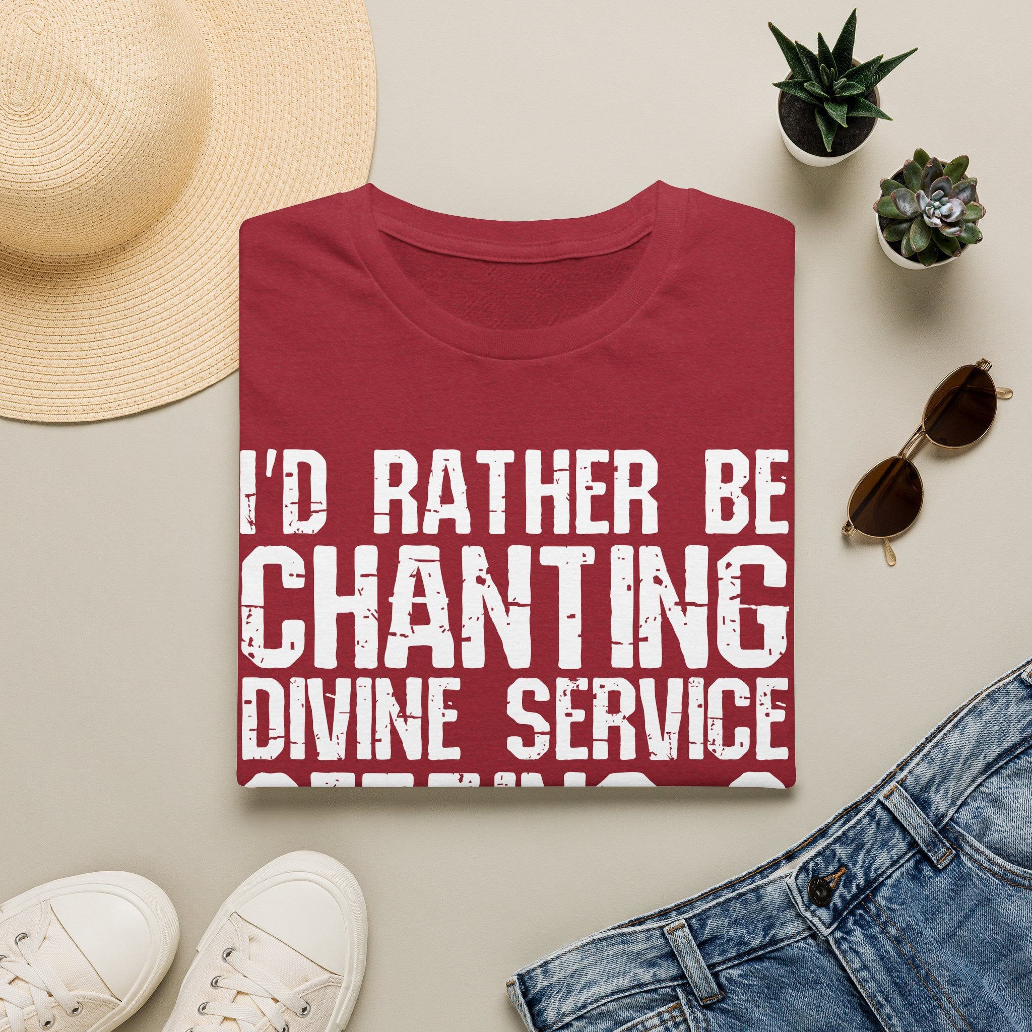 I'd Rather Be Chanting Divine Service 3 Tee