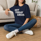 Not Today Arius Graphic Tee