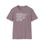 Financially Ruined by Theology Books T-Shirt