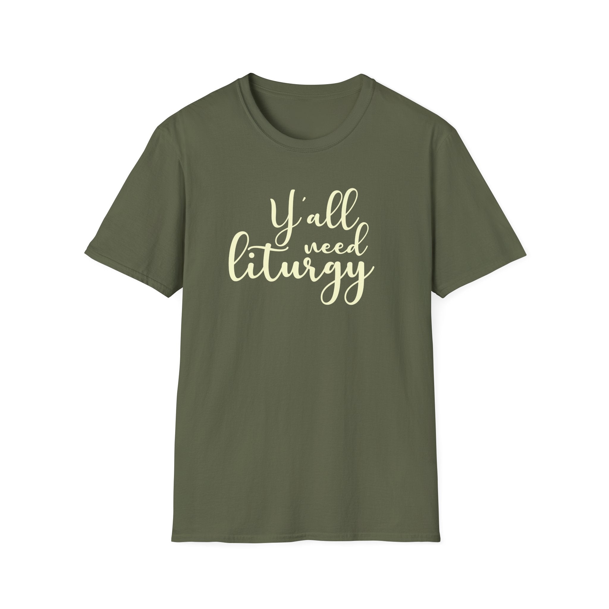 Y'all Need Liturgy White Text T-Shirt