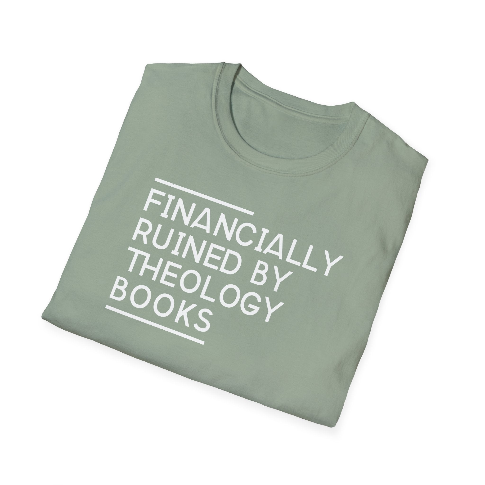Financially Ruined by Theology Books T-Shirt
