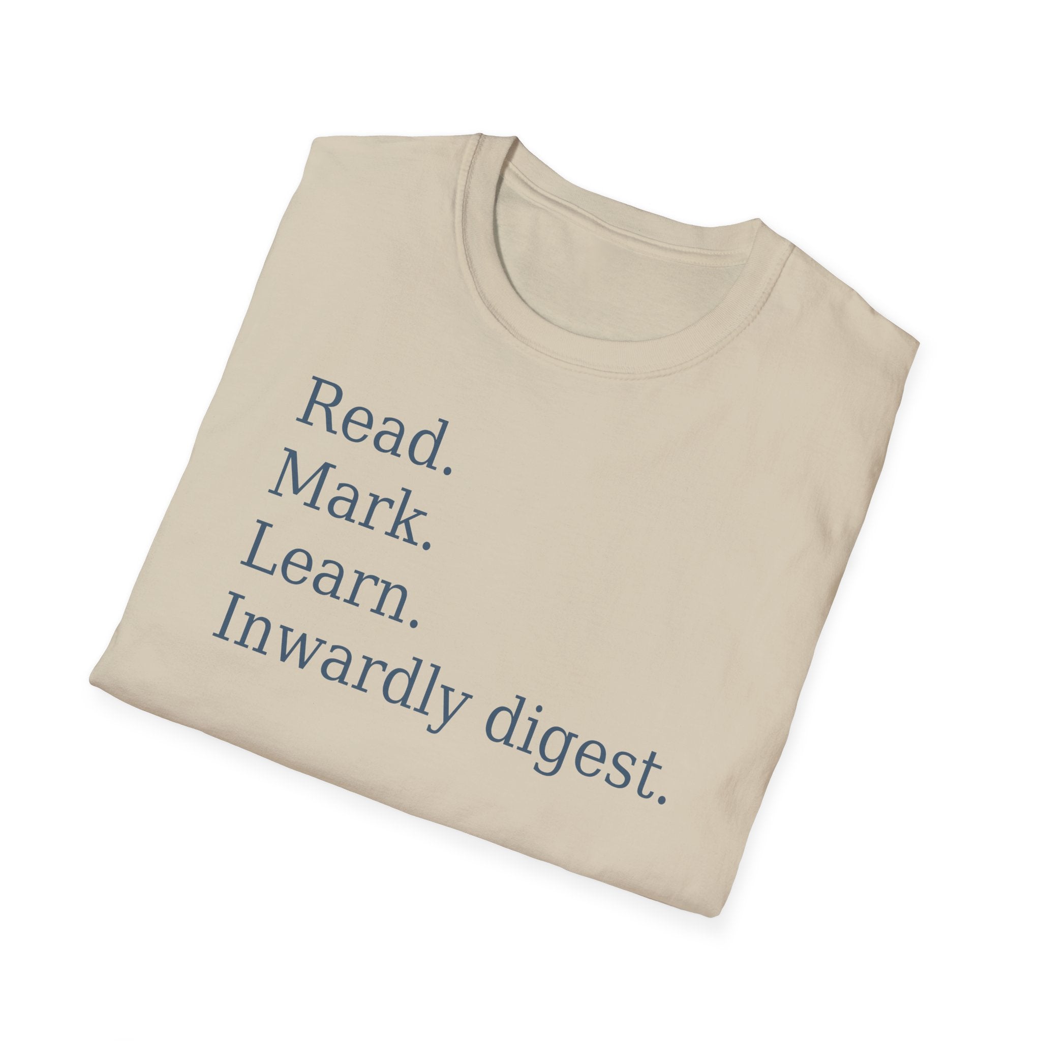 Read. Mark. Learn. Inwardly digest. Shirt