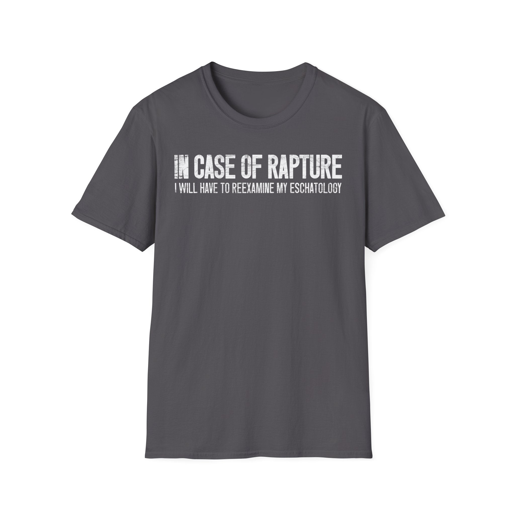 In Case of Rapture TShirt
