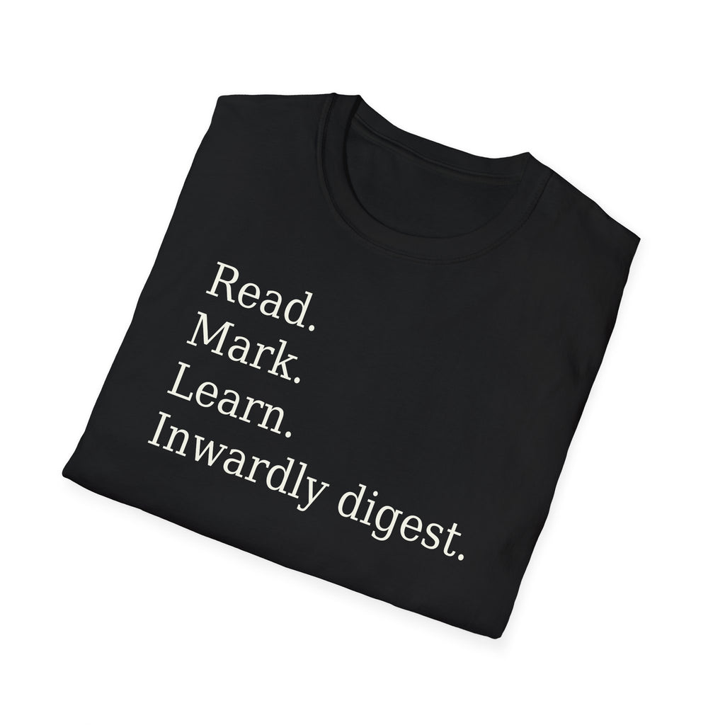 Read. Mark. Learn. Inwardly digest. Shirt