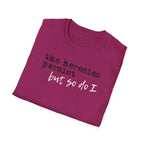The Heresies Persist But So Do I Shirt