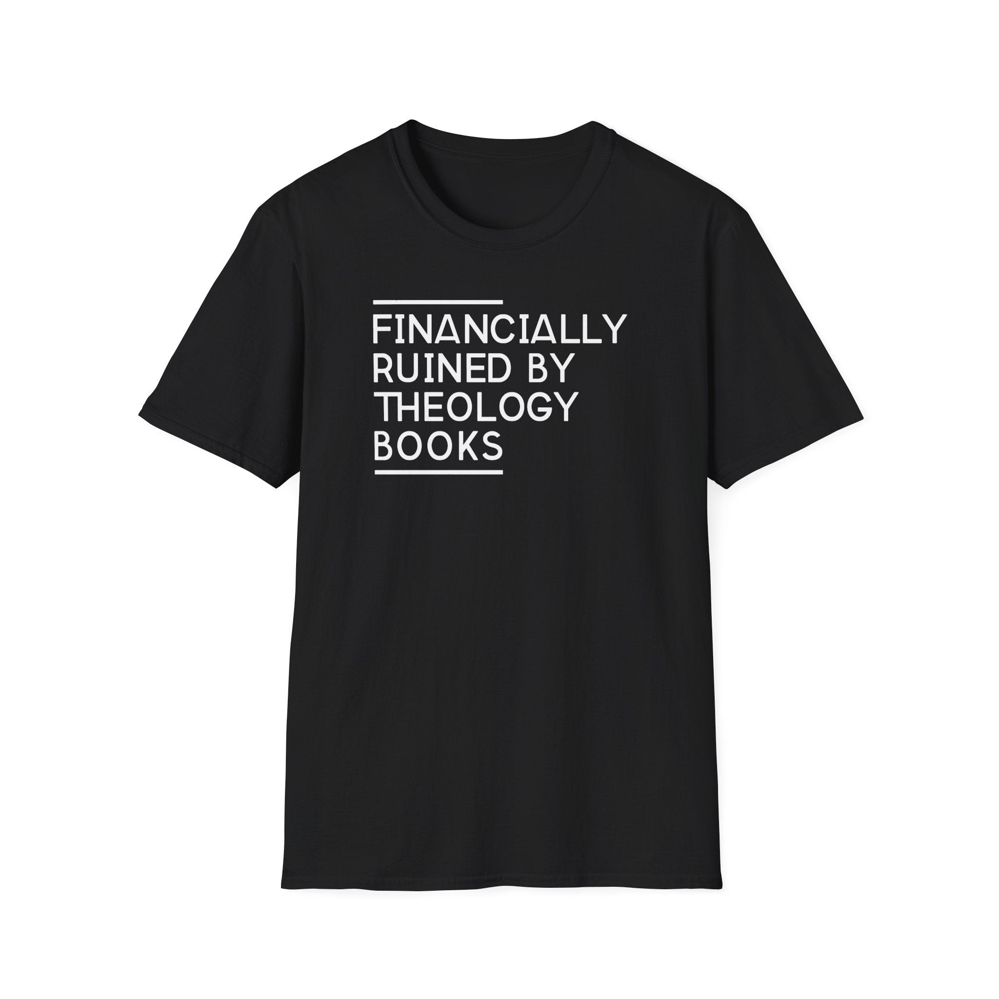 Financially Ruined by Theology Books T-Shirt