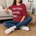 Baptism Saves T-Shirt  (1 Peter 3:21)