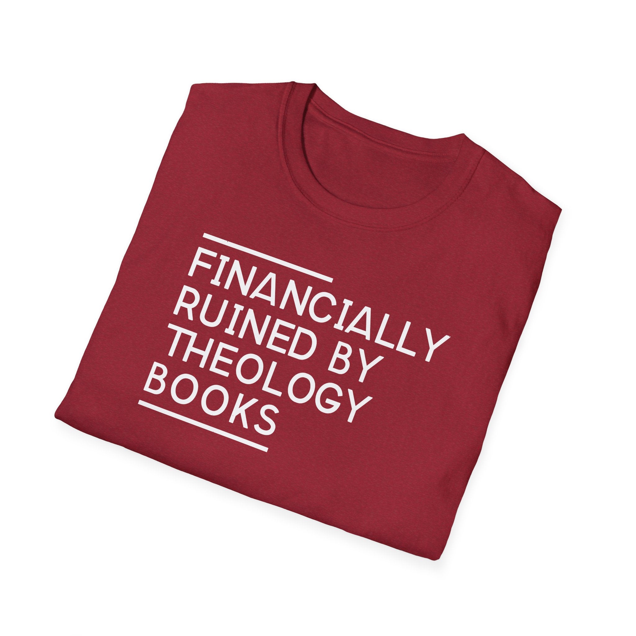 Financially Ruined by Theology Books T-Shirt