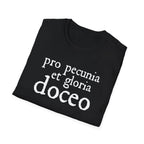 Pro Pecunia et Gloria Doceo Latin Shirt