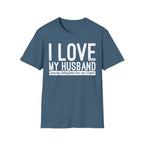 I Love (it when) My Husband (properly distinguishes law & Gospel) T-Shirt