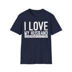 I Love (it when) My Husband (properly distinguishes law & Gospel) T-Shirt