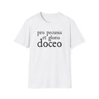 Pro Pecunia et Gloria Doceo Latin Shirt