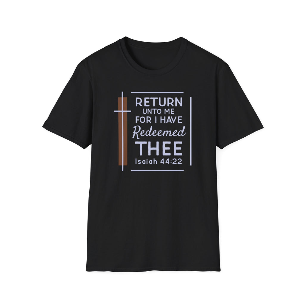 Return Unto Me T-Shirt — Isaiah 44:22 Christian Faith Tee